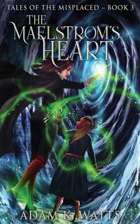 Front cover_The Maelstrom's Heart