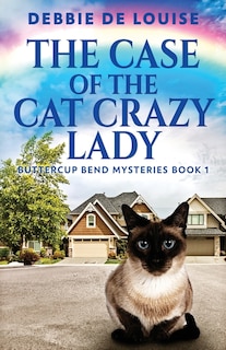 Front cover_The Case Of The Cat Crazy Lady
