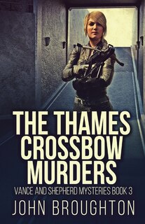 Front cover_The Thames Crossbow Murders
