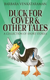 Front cover_Duck For Cover & Other Tales