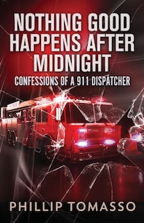 Front cover_Nothing Good Happens After Midnight