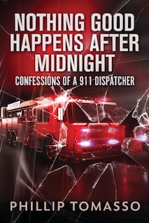 Front cover_Nothing Good Happens After Midnight