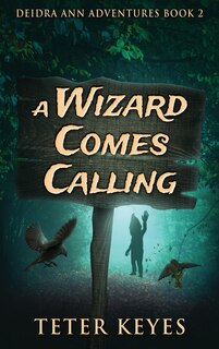 Front cover_A Wizard Comes Calling