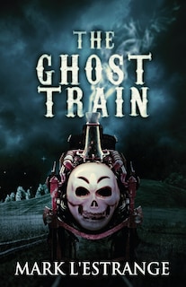 Front cover_The Ghost Train