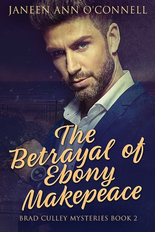 The Betrayal of Ebony Makepeace