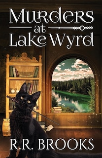 Front cover_Murders at Lake Wyrd