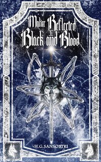 Front cover_Malice Reflected in Black and Blood
