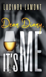 Couverture_Dear Diary, It's Me