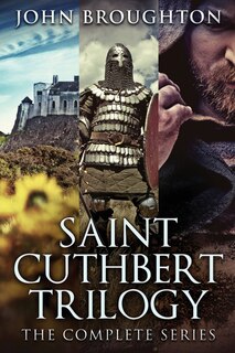 Front cover_Saint Cuthbert Trilogy