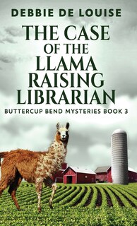 Couverture_The Case of the Llama Raising Librarian