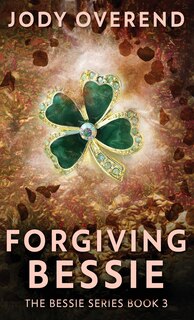 Front cover_Forgiving Bessie