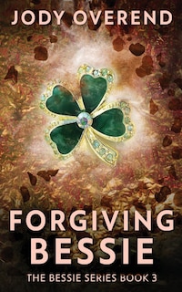 Front cover_Forgiving Bessie