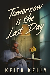 Front cover_Tomorrow Is The Last Day