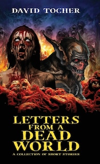 Front cover_Letters From A Dead World