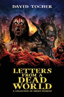 Front cover_Letters From A Dead World