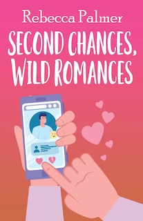 Front cover_Second Chances, Wild Romances