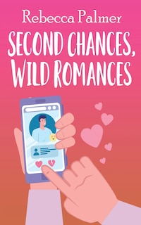 Front cover_Second Chances, Wild Romances
