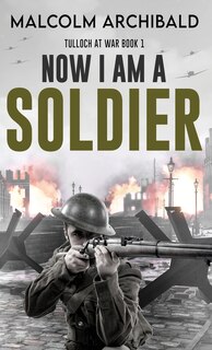 Front cover_Now I Am A Soldier