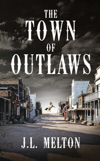 The Town Of Outlaws