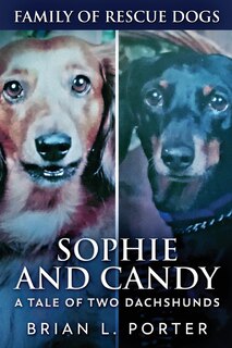 Couverture_Sophie and Candy - A Tale of Two Dachshunds