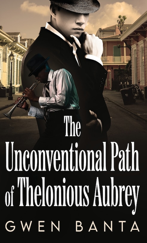 Front cover_The Unconventional Path of Thelonious Aubrey