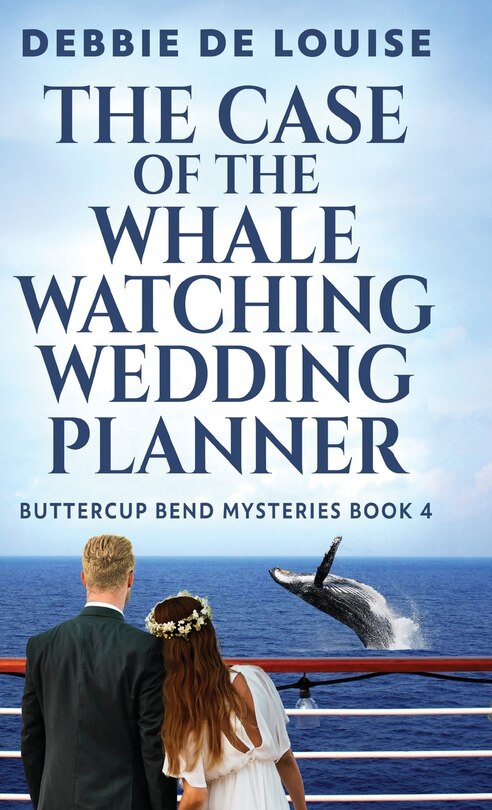 Front cover_The Case of the Whale Watching Wedding Planner