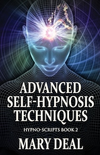 Front cover_Advanced Self-Hypnosis Techniques