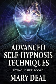 Front cover_Advanced Self-Hypnosis Techniques