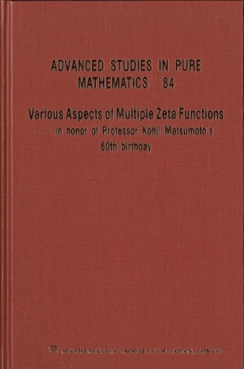 Front cover_Various Aspects Of Multiple Zeta Functions - In Honor Of Professor Kohji Matsumoto's 60th Birthday - Proceedings Of The International Conference