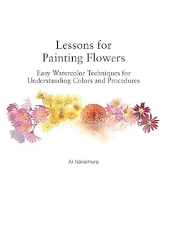 Front cover_Lessons For Painting Flowers