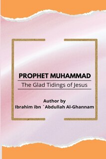 Couverture_Prophet Muhammad The Glad Tidings of Jesus