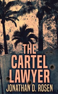 Front cover_The Cartel Lawyer