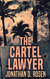 Couverture_The Cartel Lawyer