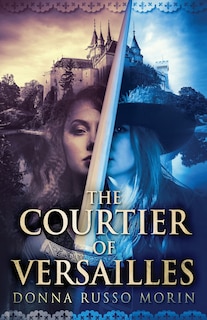 Front cover_The Courtier Of Versailles