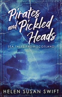 Front cover_Pirates And Pickled Heads