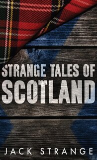 Couverture_Strange Tales of Scotland