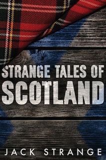 Couverture_Strange Tales of Scotland