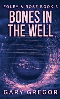 Couverture_Bones In The Well