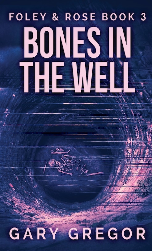 Couverture_Bones In The Well