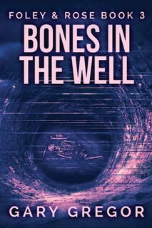Couverture_Bones In The Well