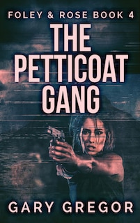 Front cover_The Petticoat Gang