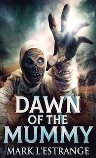 Front cover_Dawn Of The Mummy