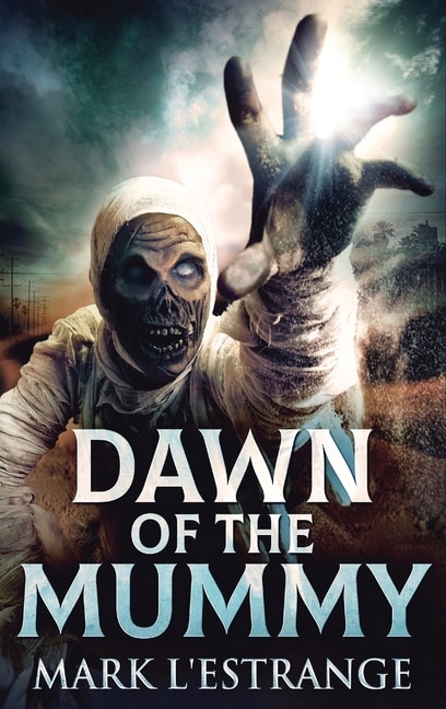 Front cover_Dawn Of The Mummy