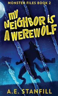 Front cover_My Neighbor Is A Werewolf