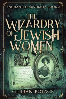 Front cover_The Wizardry Of Jewish Women