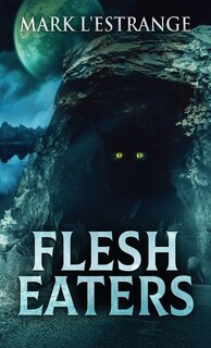 Front cover_Flesh Eaters