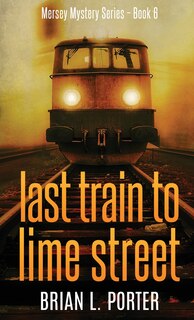 Couverture_Last Train to Lime Street