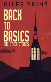 Front cover_Back To Basics And Other Stories