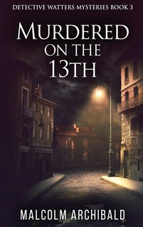 Front cover_Murdered On The 13th