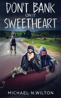 Front cover_Don't Bank On It Sweetheart